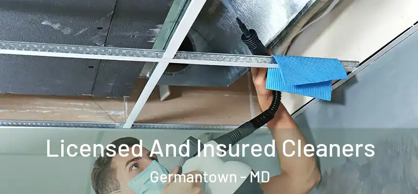 Licensed And Insured Cleaners Germantown - MD